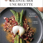 « Raconte-moi une recette » : une lecture en deux temps, par Alexis Hattiger