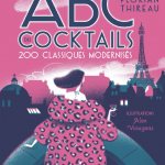 « ABC des Cocktails », nouvel ouvrage de Florian Thireau