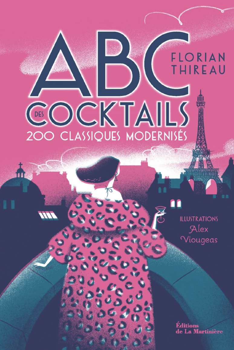 « ABC des Cocktails », nouvel ouvrage de Florian Thireau