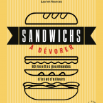 60 recettes de « Sandwichs à dévorer » par Julie Schwob