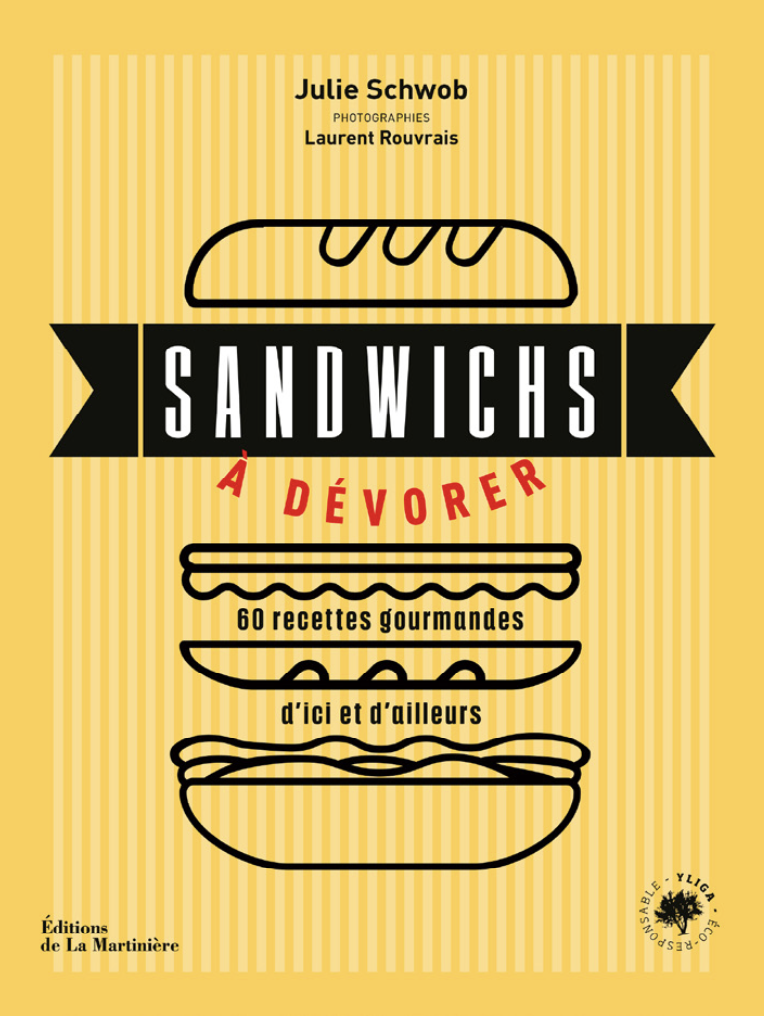 60 recettes de « Sandwichs à dévorer » par Julie Schwob