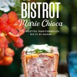 Des plats canaille & bio dans « La bonne cuisine bistrot de Marie Chioca »