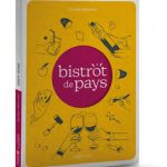 Un 1er Guide national par Bistrot de Pays