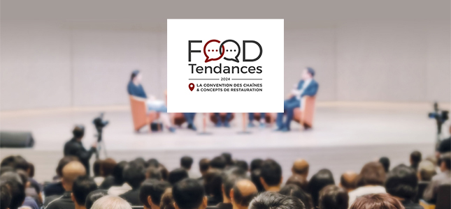 3ᵉ édition de Food Tendances le 4 avril 2024 à Paris !