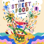 Lyon Street Food Festival 2025, une 9ᵉ édition XXL